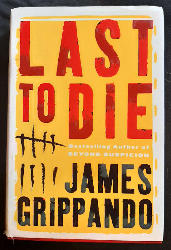 Last To Die (Jack Swyteck #3) (James Grippando)
