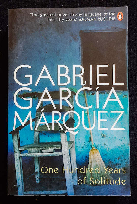 One Hundred Years Of Solitude (Gabriel Garcia Marquez)