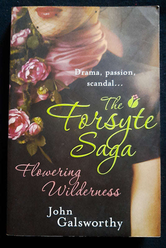 Flowering Wilderness (The Forsyte Chronicles #8) (John Galsworthy)