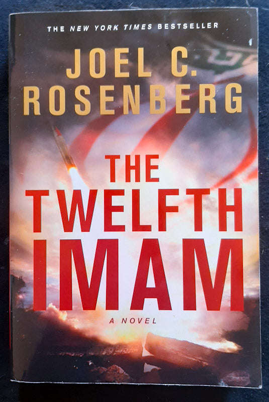 The Twelfth Imam (The Twelfth Imam #1) (Joel C. Rosenberg)
