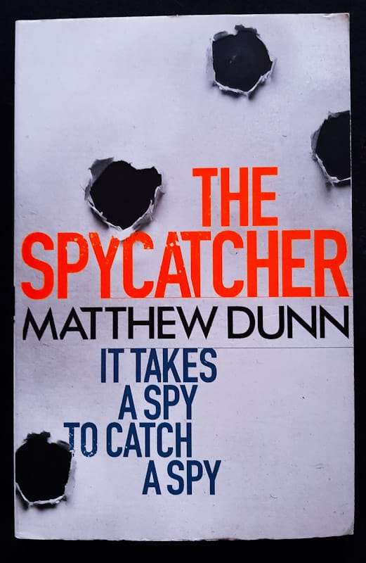 The Spycatcher (Spycatcher #1) (Matthew Dunn)