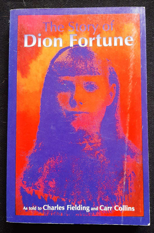 The Story Of Dion Fortune (Charles Fielding)