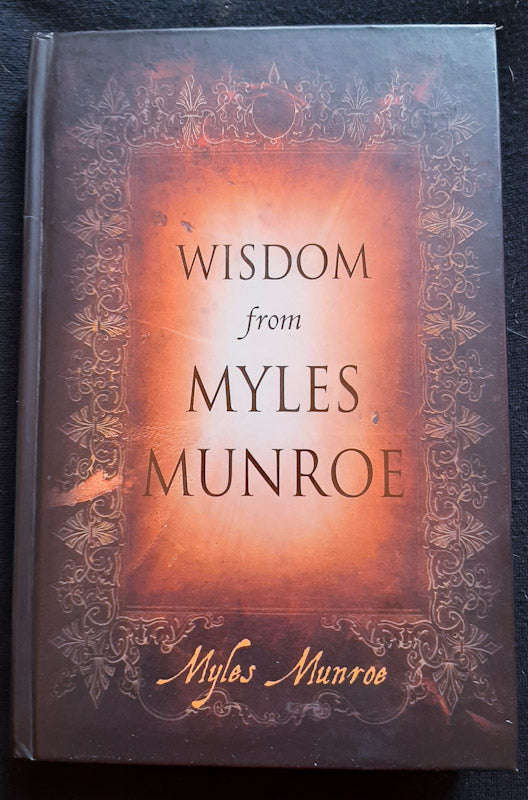 Wisdom From Myles Munroe (Munroe, Myles)