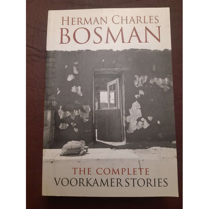 The Complete Voorkamer Stories (Bosman, Herman Charles)