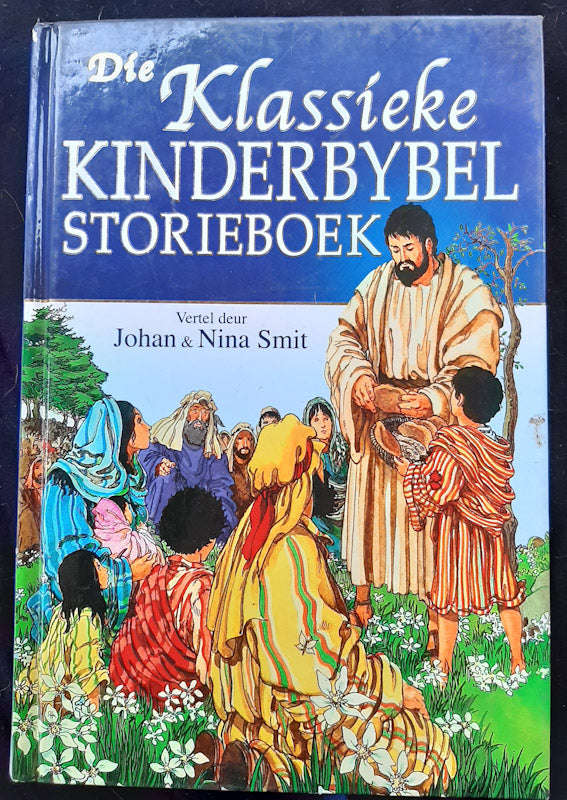 Die Klassieke Kinderbybel-Storieboek (Johan And Nina Smit)