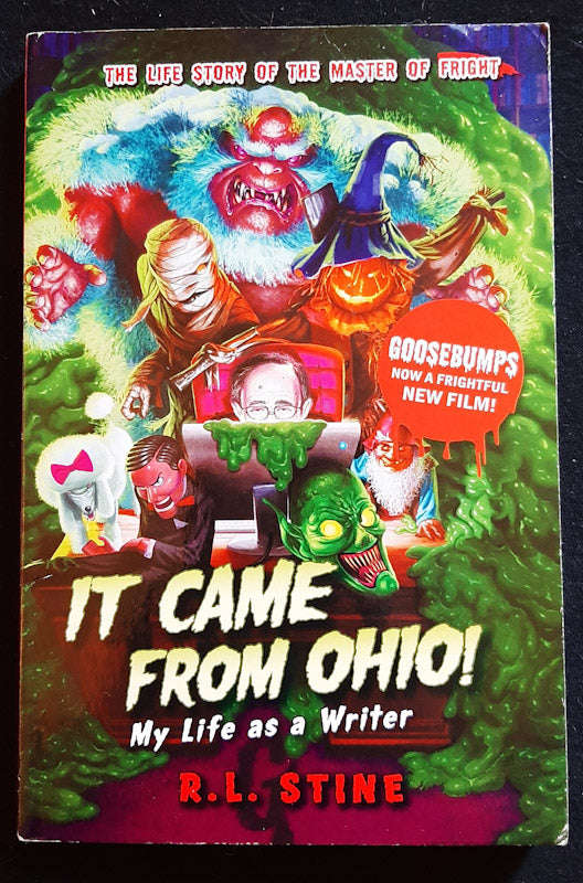 It Came From Ohio!: My Life As A Writer (Goosebumps) (R.L. Stine)