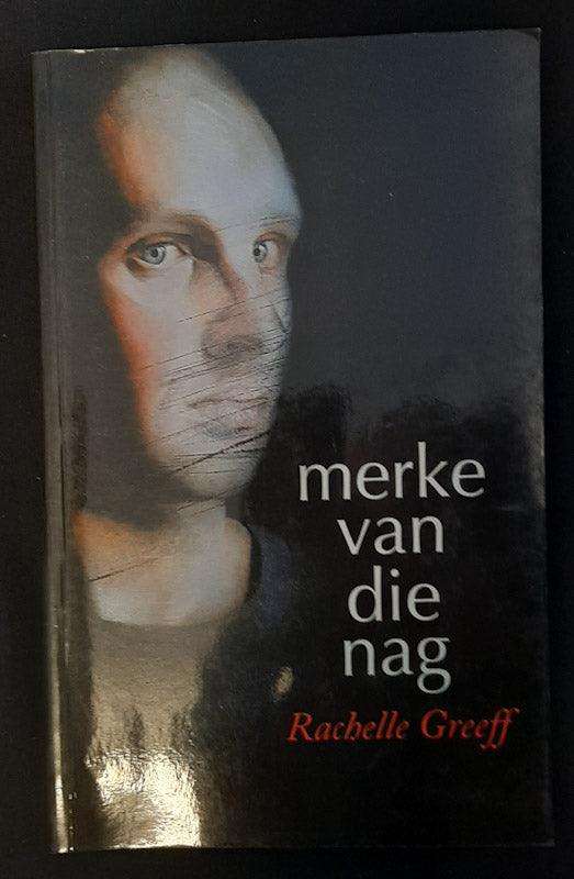 Merke Van Die Nag (Rachelle Greeff)
