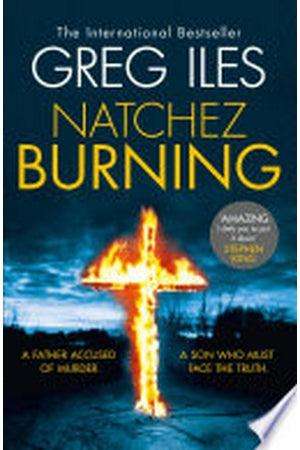Natchez Burning (Greg Iles)