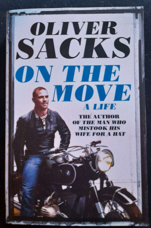On The Move: A Life (Oliver Sacks' Memoirs #2) (Oliver Sacks)