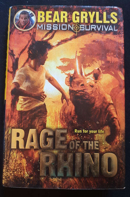 Rage Of The Rhino (Mission Survival #7) (Bear Grylls  )