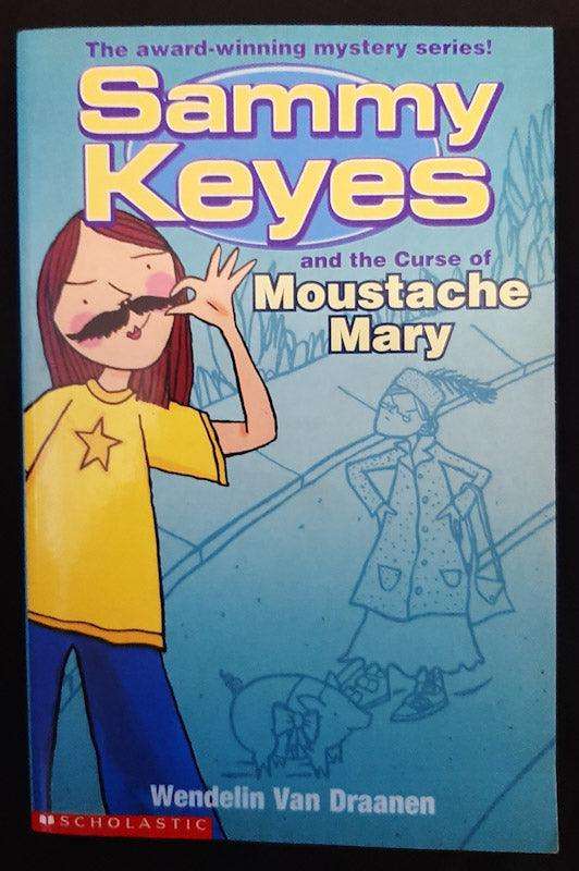 Sammy Keyes And The Curse Of Moustache Mary (Wendelin Van Draanen)