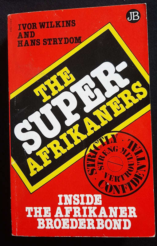 The Super-Afrikaners (Ivor Wilkins And Hans Strydom)