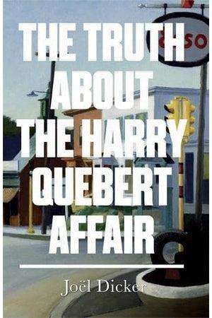 The Truth About The Harry Quebert Affair (Joel Dicker)