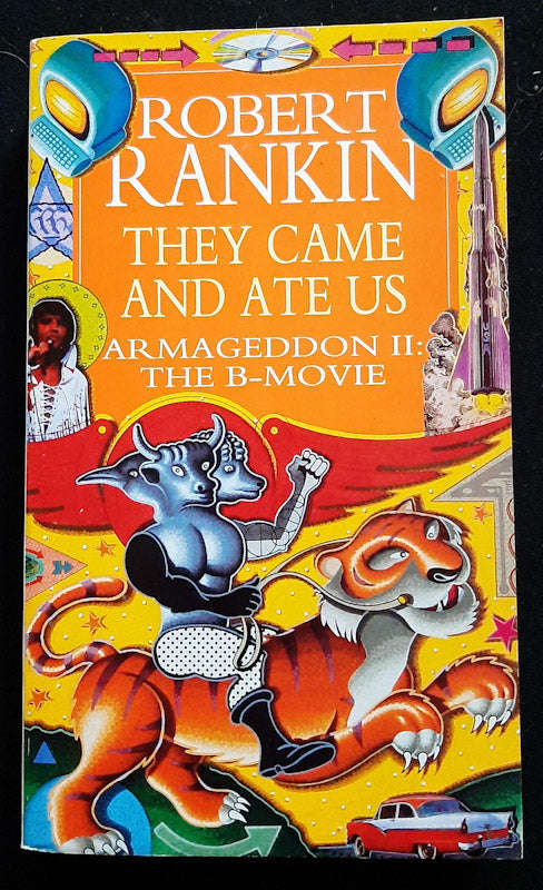 They Came And Ate Us: Armageddon Ii: The B-Movie (Armageddon #2) (Robert Rankin)