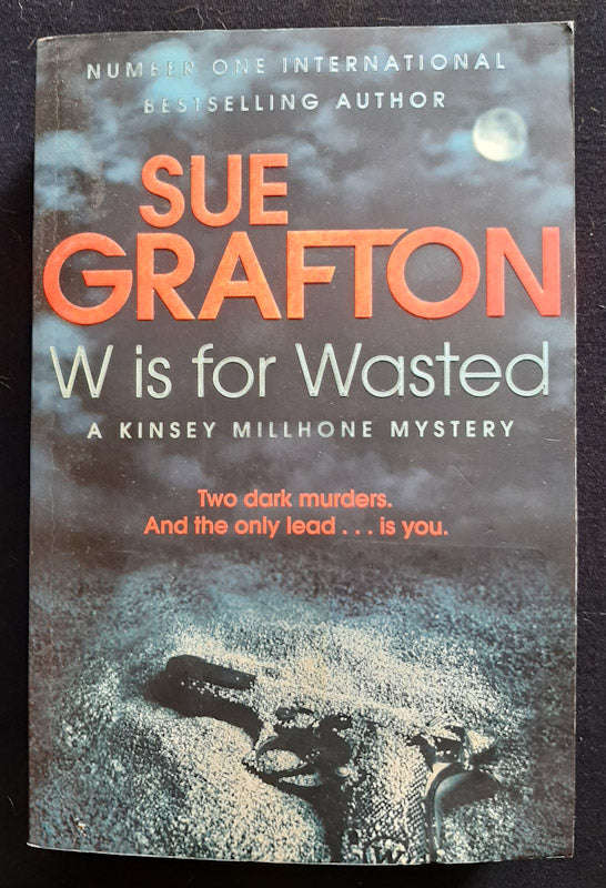 W Is For Wasted (Kinsey Millhone #2) (Sue Grafton )