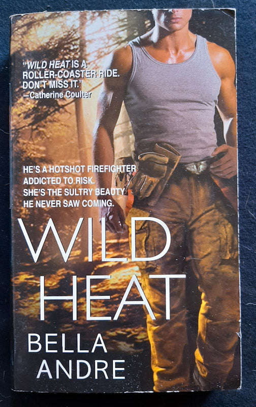 Wild Heat (Hot Shots: Men Of Fire #1) (Bella Andre)