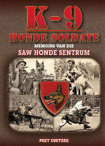 K-9 Honde Soldate - Peet Coetzee