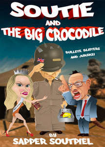 Soutie and the Big Crocodile - Sapper Soutpiel