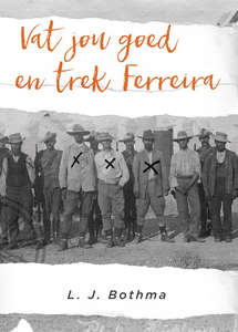 Vat Jou Goed en Trek Ferreira - LJ Bothma