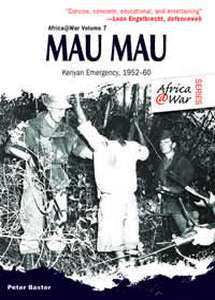 MAU MAU: The Kenyan Emergency 195260 (Peter Baxter)