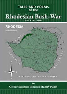 Tales and Poems of the  Rhodesian Bush War  - Winston Pullin
