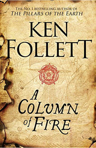 A Column Of Fire - KEN, FOLLETT