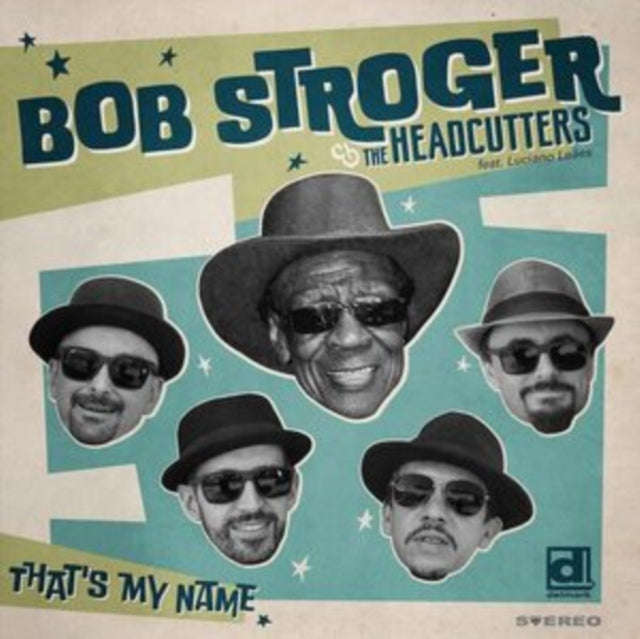 Robert Stroger & The Headcutters - That's My Name (CD) (US Import)