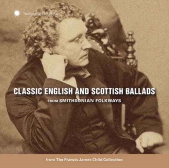 Various Artists - Classic English & Scottish Ballads From Smithsonian Folkways (Francis James Chi...