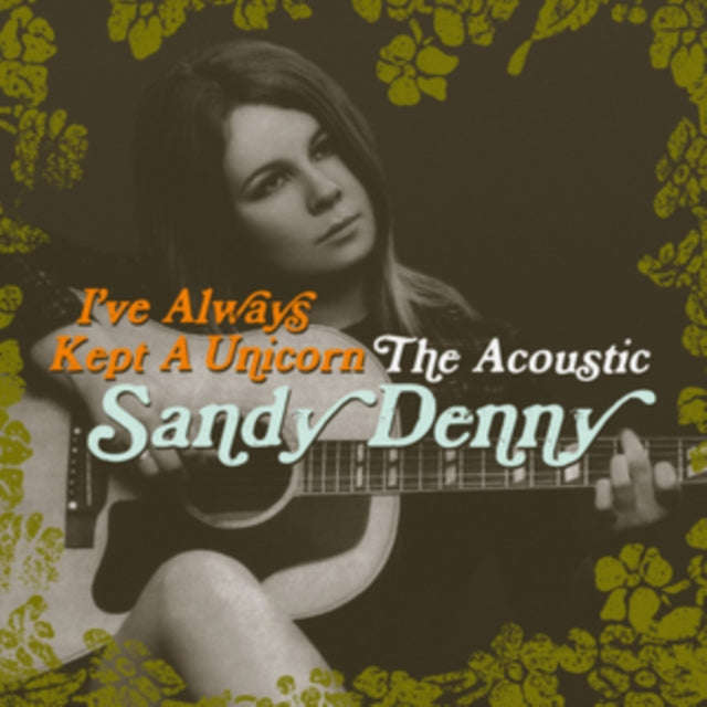 Sandy Denny - Ive Always Kept A Unicorn (CD) (US Import)
