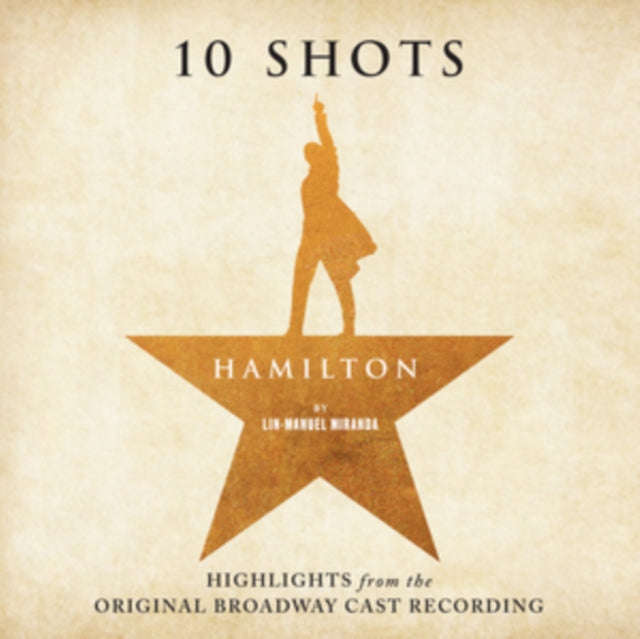 Various Artists - Hamilton: 10 Shots (Highlights From The Original Broadway Cast Recording) (CD) ...