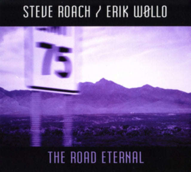 Steve Roach / Erik Wollo - Road Eternal (CD) (US Import)