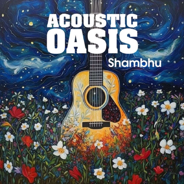 Shambhu - Acoustic Oasis (CD) (US Import)