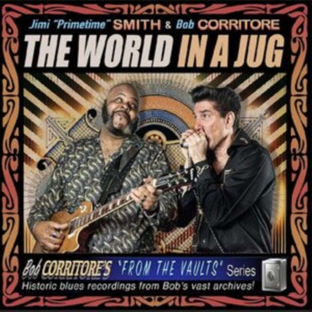 Jimi Primetime Smith & Bob Corritore - World In A Jug (CD) (US Import)