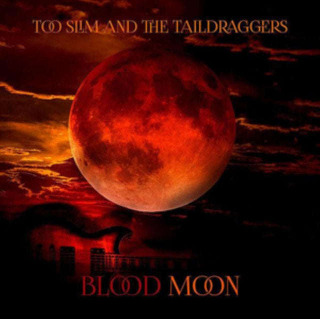 Too Slim And The Taildraggers - Blood Moon (CD) (US Import)