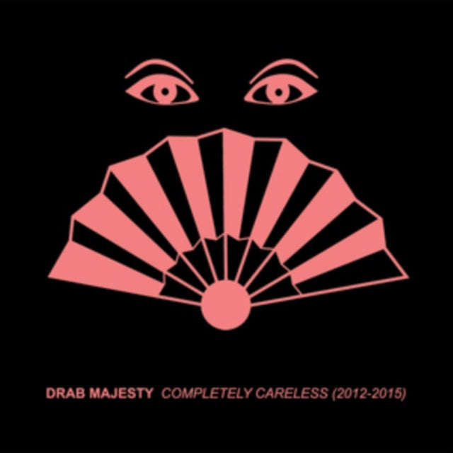 Drab Majesty - Completely Careless (2012-15) (CD) (US Import)