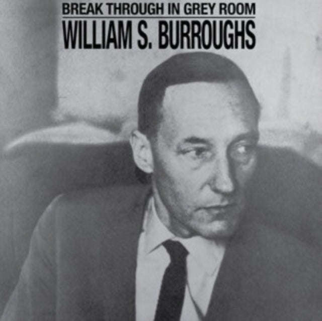 William S. Burroughs - Break Through In Grey Room (White Vinyl) (Vinyl) (US Import)