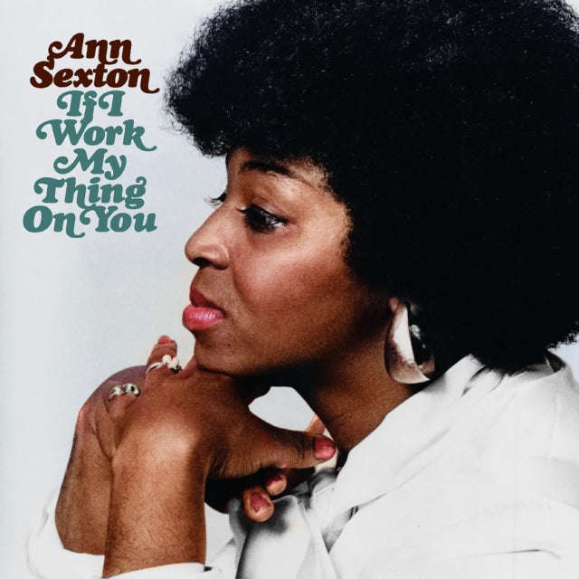 Ann Sexton - If I Work My Thing On You (Deluxe) (CD) (US Import)