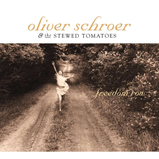 Oliver Schroer & The Stewed Tomatoes - Freedom Row (CD) (US Import)