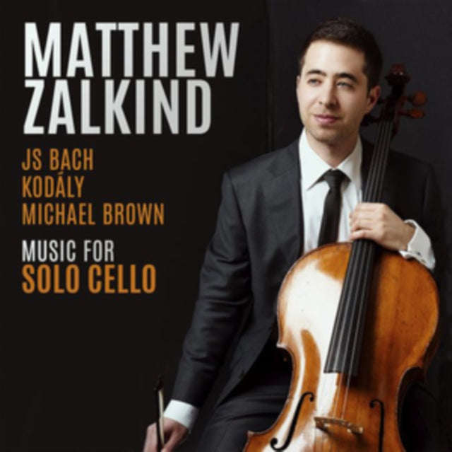 Matthew Zalkind - Bach, Kodaly, & Brown: Music For Solo Cello (CD) (US Import)