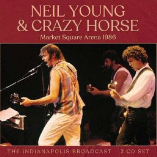 Neil Young & Crazy Horse - Market Square Arena 1986 (2CD) (CD) (US Import)