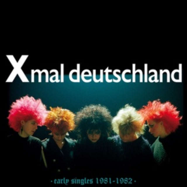 Xmal Deutschland - Early Singles (1981-1982) (CD) (US Import)