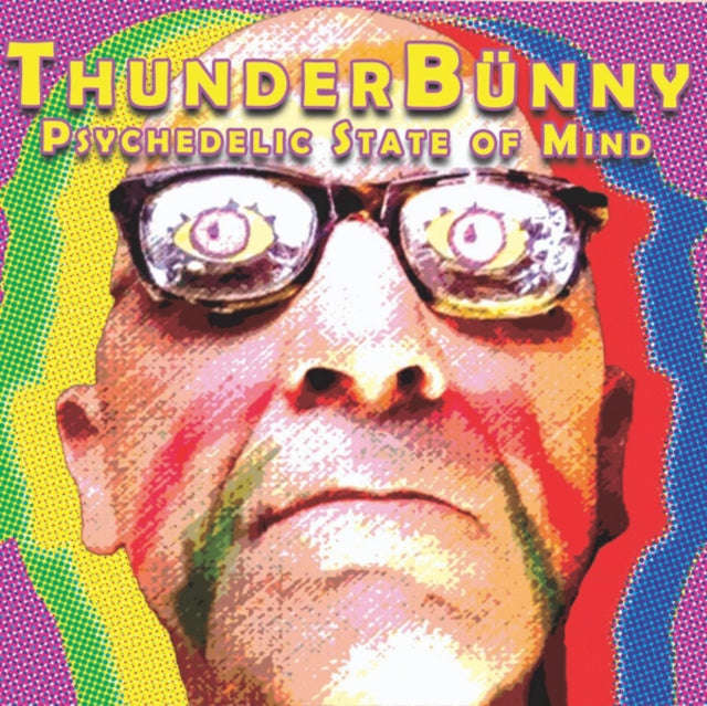 Thunderbunny - Psychedelic State Of Mind (CD) (US Import)
