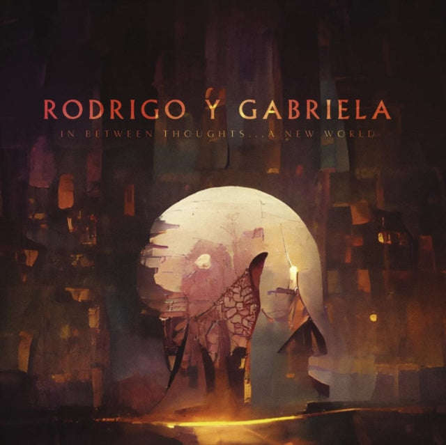 Rodrigo Y Gabriela - In Between Thoughts A New World (CD) (US Import)