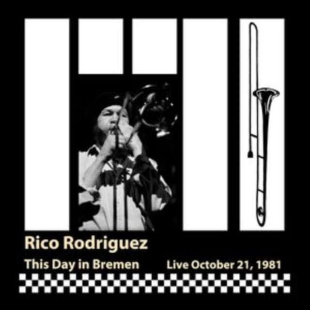 Rico Rodriguez - This Day In Bremen (Live, October 21, 1981) (CD) (US Import)