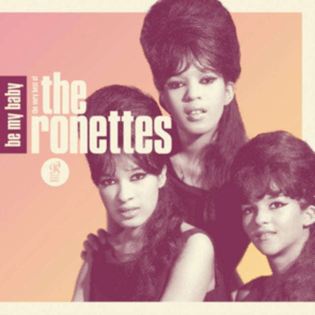 Ronettes - Be My Baby: Very Best Of Ronettes (CD) (US Import)