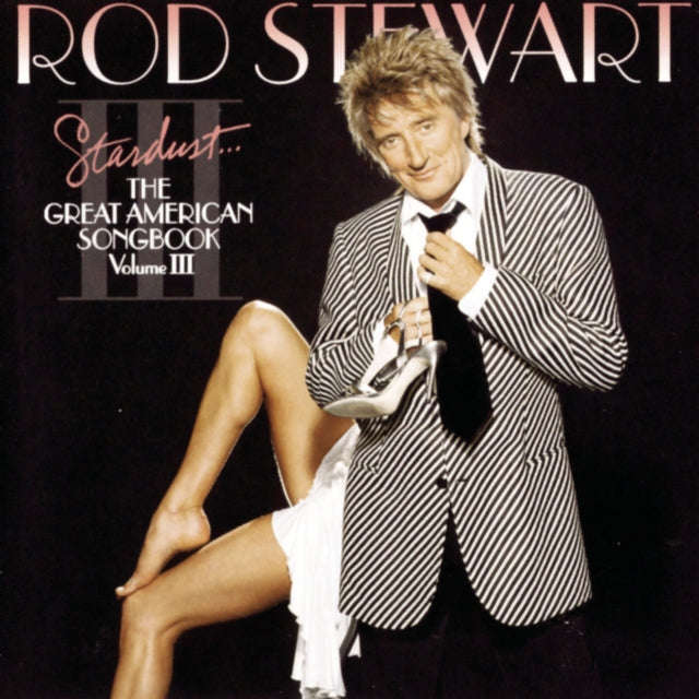 Rod Stewart - Stardust: Great American Songbook 3 (CD) (US Import)