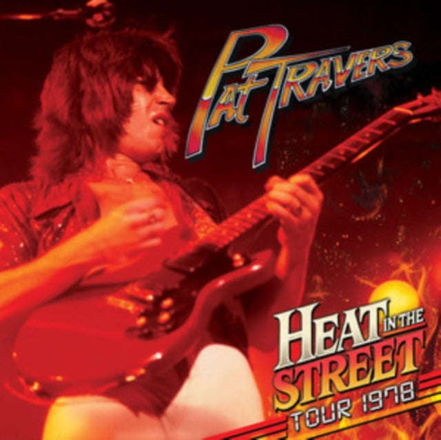 Pat Travers - Heat In The Street Tour 1978 (CD) (US Import)