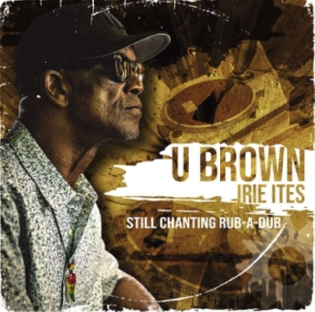U-Brown - Still Chanting Rub-A-Dub (CD) (US Import)
