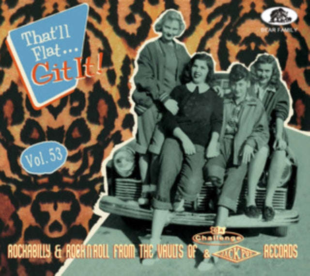 Various Artists - That'll Flat Git It! Vol. 53: Rockabilly & Rock N Roll From The Vaults Of Chall...