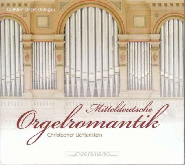 Christopher Lichtenstein - Mitteldeutsche Orgelromantik (CD) (US Import)